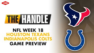 NFL Week 18 Preview Houston Texans vs Indianapolis Colts [upl. by Sicard609]