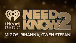 Migos Rihanna Gwen Stefani  Need 2 Know [upl. by Hasin720]