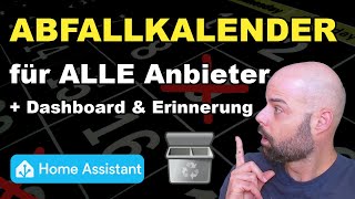 Home Assistant Müllkalender für ALLE Anbieter einrichten [upl. by Artenra]