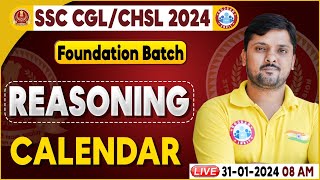 SSC CGL amp CHSL 2024 SSC CHSL Calendar Reasoning Class Foundation Batch Reasoning Class Rohit Sir [upl. by Kalvin]