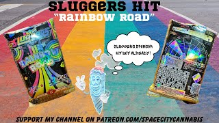 SLUGGERS HIT STRAIN REVIEW Rainbow Road 🌈🛣️💨 Keep Sluggers In The Stash [upl. by Atterual]