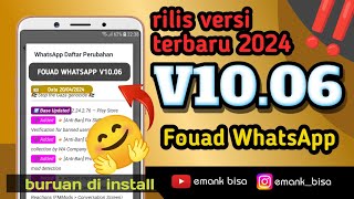 fouad whatsapp v1006  update fouad whatsapp versi terbaru 2024  fouad whatsapp 2024 [upl. by Dibbell]