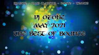 Dj Ozone  May 2021  The Best Of Bounce [upl. by Hollerman]