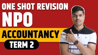 NPO One Shot Revision Begins For Term 2 Boards  Complete Chapter in one go  Class 12th Accounts [upl. by Anirt]