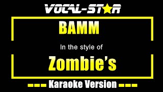 BAMM Karaoke  Zombies Karaoke Version [upl. by Eelyr]