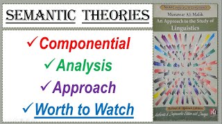 Semantic TheoryComponential Analysis ApproachLinguistics [upl. by Eerat]