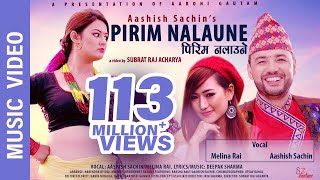 quotPirim Nalaunequot New Nepali Song  Aashish Sachin Melina Rai  Ft Barsha Raut Aashish Sachin [upl. by Reinar159]