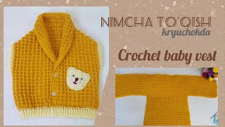 Kryuchokda nimcha to‘qishВязать жилетку крючкомCrochet baby vest [upl. by Neret]