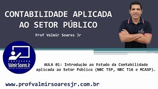 CONTABILIDADE PÃšBLICA PARA CONCURSOS  AULA 01  PARTE 0105  INTRODUÃ‡ÃƒO AO ESTUDO DA CASP [upl. by Delorenzo]