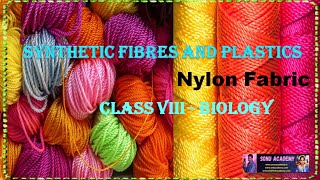 Nylon fiber  Synthetic Fibers and Plastics  Class 8  biology fibres nylon clothing [upl. by Eimor]