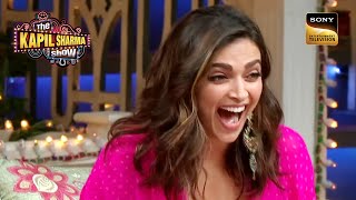 Deepika को लगी Kapil की सारी बातें बड़ी quotSweetquot  Best Of The Kapil Sharma Show  Full Episode [upl. by Nothgierc]