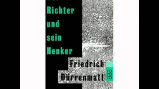 Friedrich Dürrenmatt  der Richter und sein Henker Teil 1 [upl. by Michaele498]