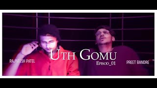 Uth Gomu  Jamming Session   Preet Bandre amp Rajneesh Patel  2019 [upl. by Ayrad73]