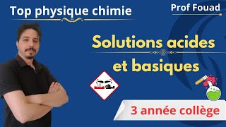 solutions acides et basiques 3 année collège [upl. by Tereb]