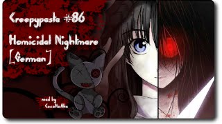 Creepypasta 86 Homicidal Nightmare German [upl. by Ahseyn404]