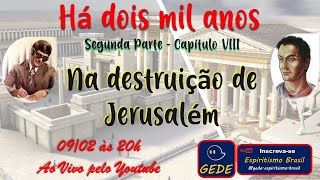 Há dois mil anos  Na destruição de Jerusalém Episódio 08 [upl. by Oiruam450]