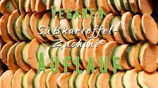 REZEPT Veganer SüßkartoffelZucchiniAuflauf [upl. by Nellie]