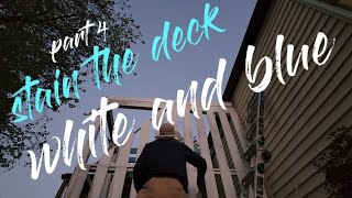 Part 4Stain the Deck White and Blue Varathane Antique White and Vintage Aqua Time Lapse Easy [upl. by Loftus]