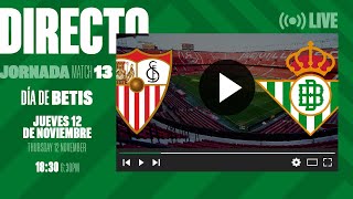 🚨 DIRECTO  Sevilla FC  Real Betis Balompie ⚽💚  VÍVELO CON NOSOTROS [upl. by Anallese]