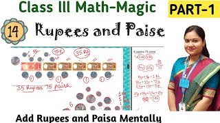 Rupees and Paisa Class 3 Maths Chapter 14 Part 1  NCERT Class3 Maths Mental Addition  CBSE NCERT [upl. by Akira]