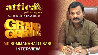 Attica Gold MD Bommanahalli Babu Interview  MAD DOG MEDIA [upl. by Alaekim213]