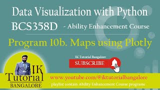 10b Python program for creating Maps using Plotly Libraries  Data Visualization with Python  VTU [upl. by Immas512]