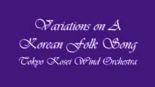 Variations on A Korean Folk Song Tokyo Kosei Wind Orchestra [upl. by Hiro]