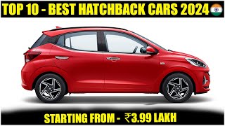 Top 10 Best Hatchback Cars In India 2024  Best Cars In India 2024 [upl. by Oirad]