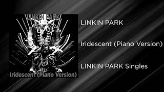 Linkin Park  Iridescent Piano Version [upl. by Serafina981]