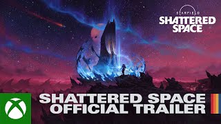 Starfield Shattered Space  Official Trailer  Xbox Games Showcase 2024 [upl. by Gnes737]