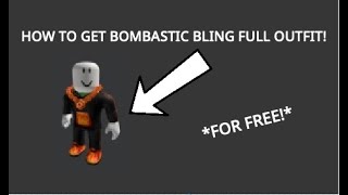 EVENT YOU CAN STILL GET THE BOMBASTIC BLING OUTFIT IN ROBLOX FOR FREE [upl. by Radnaskela468]