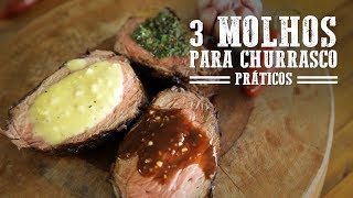 3 Molhos para Churrasco I Churrasqueadas [upl. by Asyle378]