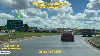 VIAGEM Nordeste  Parada para almoçar e abastecer em Montes Claros MG próximo a entrada da BR251 [upl. by Akimak583]