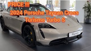 2024 Porsche Taycan Cross Turismo Turbo S  Price and Advantages of the Porsche Turismo Turbo S [upl. by Atlante]