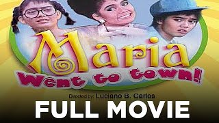 MARIA WENT TO TOWN Maricel Soriano William Martinez and Martin Nievera  Full Movie [upl. by Irrahs]