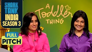 ‘A Toddler Thing’ के Founders लगे Shark Vineeta को Honest  Shark Tank India S3  Full Pitch [upl. by Anekahs416]