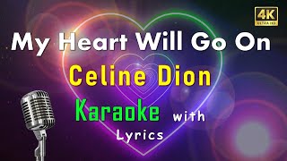 Celine Dion My Heart Will Go On Karaoke  My Heart Will Go On Karaoke With Lyrics ❤️❤️❤️ [upl. by Ramirol]