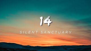 14 LyricsSilent Sanctuary [upl. by Iht]