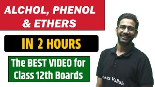 ALCOHOL PHENOL AND ETHERS in 2 Hours  BEST for Class 12th Boards  Pure English [upl. by Okiam]