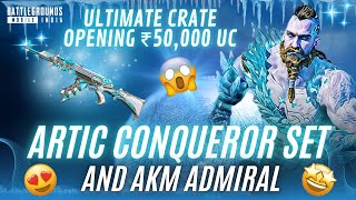 THE ULTIMATE CRATE OPENING WORTH 50000 UC 😱😱 NEW ARTIC CONQUEROR SET amp AKM SKIN 😍😍  BGMI [upl. by Sholes203]