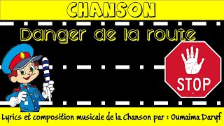 quotDANGER DE LA ROUTEquot Lyrics et composition musicale de la Chanson par  Oumaima Daryf [upl. by Ahsenek]