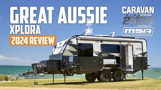 Great Aussie Xplora  Caravan of the Year 2024 [upl. by Tnomel837]