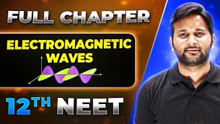 Electromagnetic Waves FULL CHAPTER  Class 12th Physics  Lakshya NEET [upl. by Danyelle719]