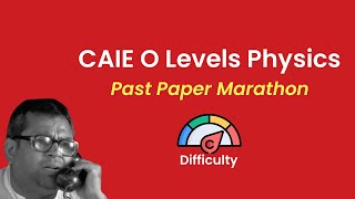 O Levels Physics 5054 amp IGCSE Physics 0625  Past Paper Marathon [upl. by Konrad]