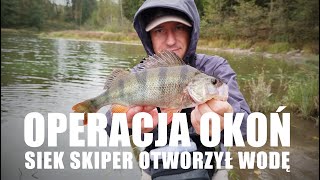 Operacja OKOŃ  Siek Skiper otworzył wodę [upl. by Sidnala]