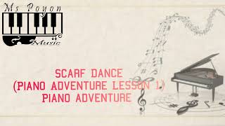 Scarf Dance Piano Adventure Lesson 1 Piano Tutorial [upl. by Schertz901]