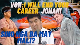 VON ORDONA VS JONAH RENZ JACOB SINO BA TALAGA ANG TOTOONG VICTIM [upl. by Airehc]