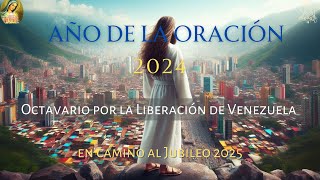 25 de Julio Octavario por la Liberación de Venezuela  Un minuto con Dios  2024 Año de la Oración [upl. by Yenahs875]