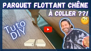 TUTO DIY Parquet flottant à coller 🧐  Eh oui ça existe [upl. by Snebur]