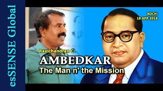 AMBEDKAR The Man n the Mission Malayalam  Ravichandran C [upl. by Arbed]